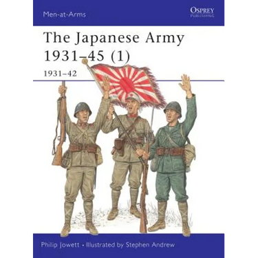 The Japanese Army 1931-45 (1): 1931-42
