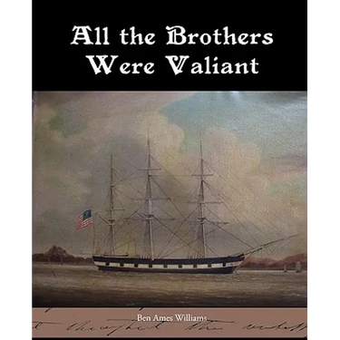 All the Brothers Were Valiant