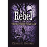 Rebel, The Shattered World Saga, Book 2