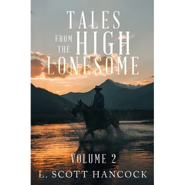 Tales of the High Lonesome: Volume 2