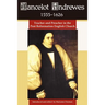Lancelot Andrewes 1555-1626: Teacher and Preacher in the Post Reformation English Church