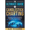 The Ultimate Guide to Candlestick Charting