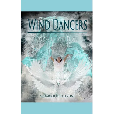 Wind Dancers: Worship with Flags