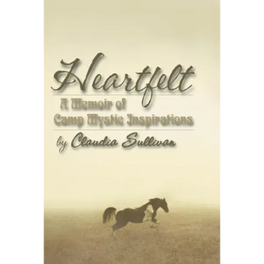 Heartfelt: A Memoir of Camp Mystic Inspirations