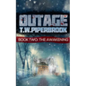 Outage 2: The Awakening