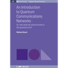 An Introduction to Quantum Communication Networks: Or, How Shall We Communicate in the Quantum Era?