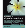 Choosing an Open Source CMS: Beginner's Guide