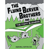 The Flying Beaver Brothers and the Fishy Business: (A Graphic Novel)