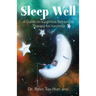 Sleep Well: A Guide on Cognitive Behavioral Therapy for Insomnia