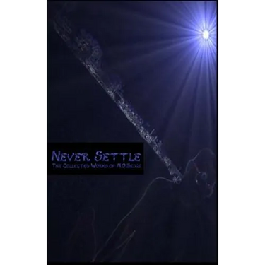 Never Settle: Collected Works of M.O. Beige