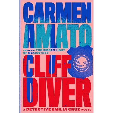 Cliff Diver: A Detective Emilia Cruz Novel