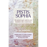 Pistis Sophia: The ancient Coptic codex in a new Translation with a Commentary