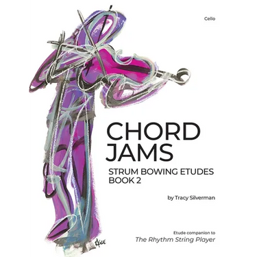 Chord Jams: Strum Bowing Etudes Book 2, Cello