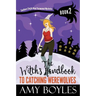 The Witch's Handbook to Catching Werewolves