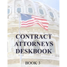 Contract Attorneys Deskbook: Book 3