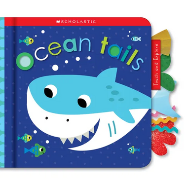 Ocean Tails: Scholastic Early Learners (Touch and Explore)