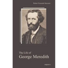 The Life of George Meredith. Biography of a poet