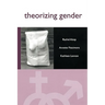 Theorizing Gender: An Introduction