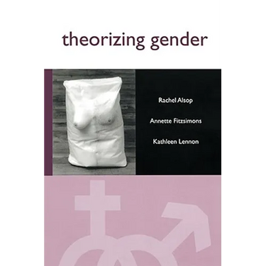 Theorizing Gender: An Introduction