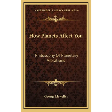 How Planets Affect You: Philosophy Of Planetary Vibrations