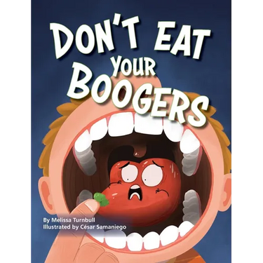 Don't Eat Your Boogers
