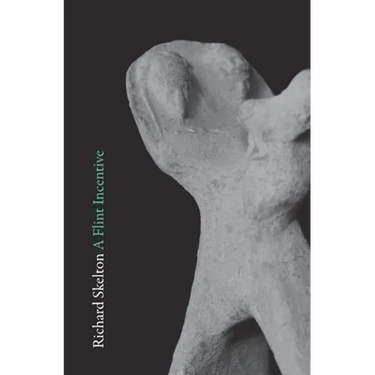 A Flint Incentive: Selected Poems & Texts (2015-2020)