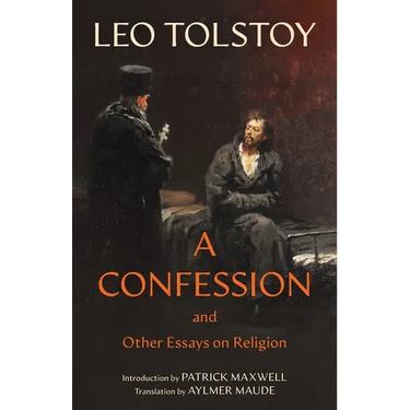 A Confession (Warbler Classics Annotated Edition)