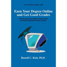 Earn Your Degree Online and Get Good Grades: Tips for Success in Online Courses from an Online Education Faculty Expert