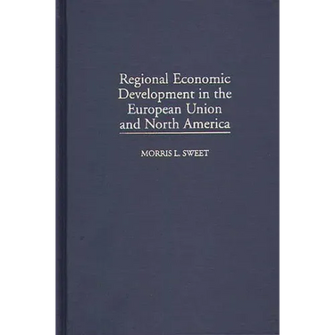 Regional Economic Development in the European Union and North America