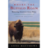 Where the Buffalo Roam: Restoring America's Great Plains
