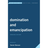 Domination and Emancipation: Remaking Critique