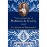 The Precious Lies of Madeleine de Scudéry: Her Admirable and Infuriating Life. Book 4