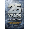 25 Years of Lifting