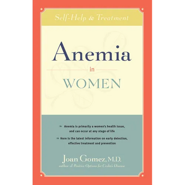 Anemia in Women: Self-Help and Treatment