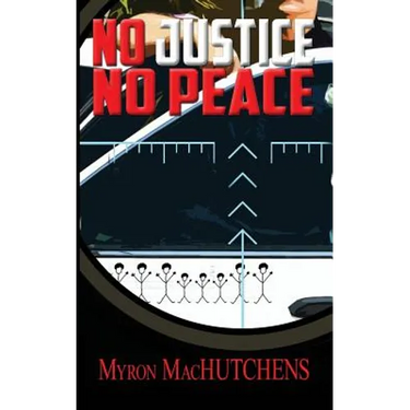 No Justice, No Peace