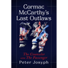 Cormac McCarthy's Last Outlaws: The Counselor and The Passenger