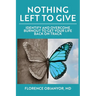 Nothing Left to Give: Identify and overcome burnout to get your life back on track