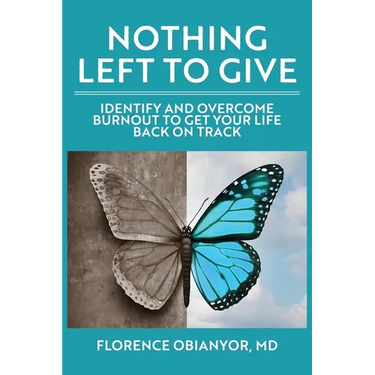 Nothing Left to Give: Identify and overcome burnout to get your life back on track