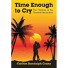 Time Enough to Cry: The Children of the Greatest Generation