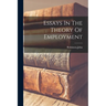Essays In The Theory Of Employment