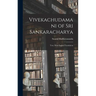 Vivekachudamani of Sri Sankaracharya: Text, With English Translation