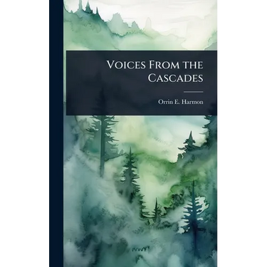 Voices From the Cascades