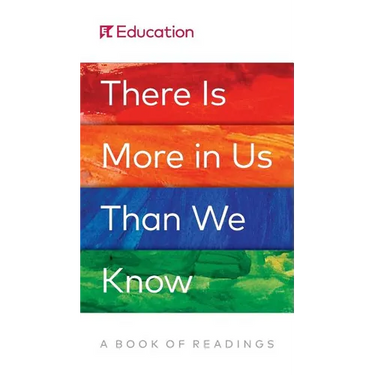 There Is More in Us Than We Know: A Book of Readings