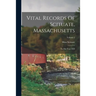 Vital Records Of Scituate, Massachusetts: To The Year 1850; Volume 2