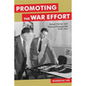 Promoting the War Effort: Robert Horton and Federal Propaganda, 1938-1946