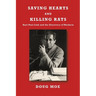 Saving Hearts and Killing Rats
