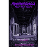 Phobophobia