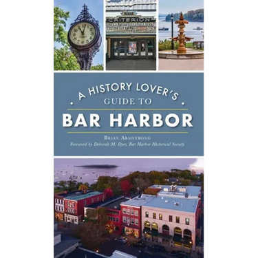 History Lover's Guide to Bar Harbor