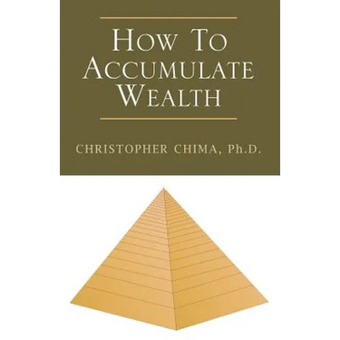 How to Accumulate Wealth