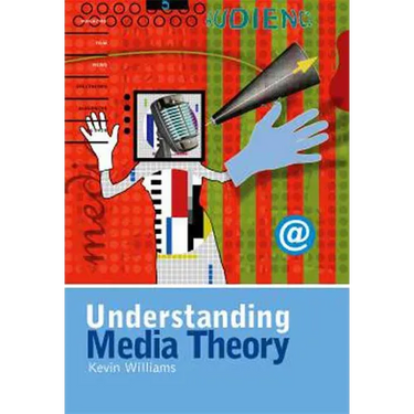 Understanding Media Theory